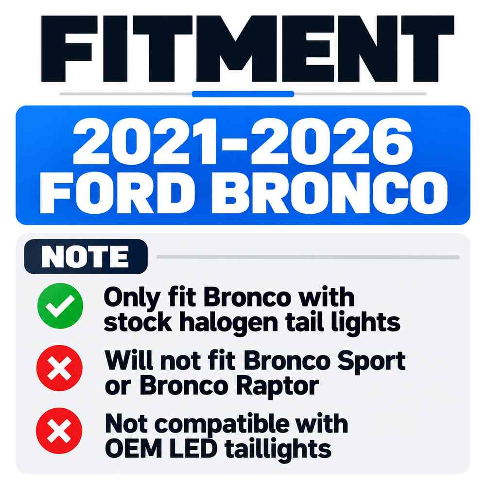 2021-2026 Ford Bronco tail lights fitment guide for stock halogen models excluding Bronco Sport Bronco Raptor and OEM LED tail lights